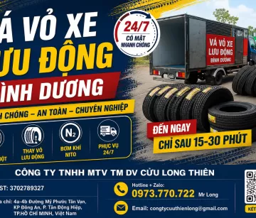 Dịch Vụ Vá Vỏ Xe Lưu Động Bình Dương 24/7 – Cửu Long Thiên Cứu Hộ Siêu Tốc